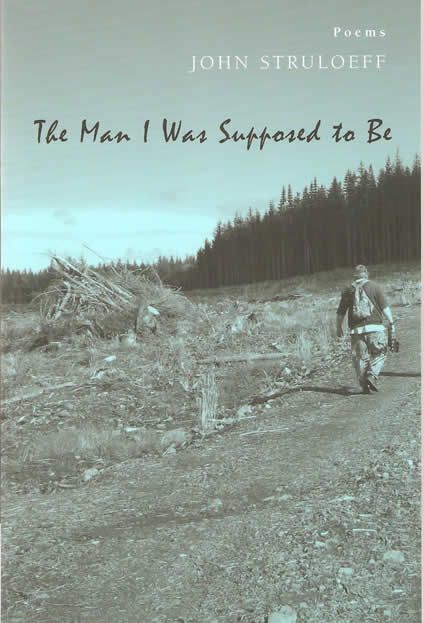 The Man I Was Supposed To Be -- John Struloeff